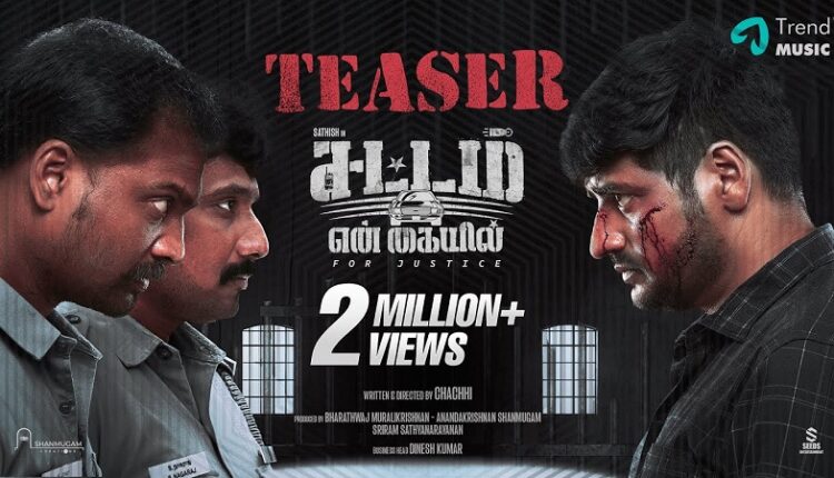 Sattam En Kayil Official Teaser